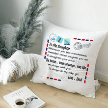 Load image into Gallery viewer, 🎁Dad to Daughter, Pillow Case - I am always with you