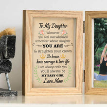 Load image into Gallery viewer, Mom to Daughter, 4*6 inch Picture Frame, Birthday Graduation Wedding Gifts