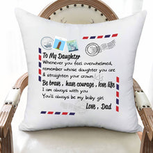 Load image into Gallery viewer, 🎁Dad to Daughter, Pillow Case - I am always with you