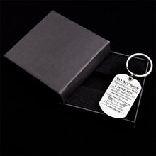 Load image into Gallery viewer, Mom to Son -  Learn from Everything -  Keychain
