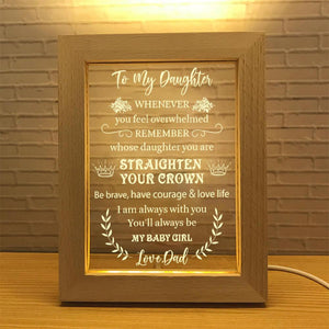 Dad to Daughter - Straighten Your Crown - Frame Lamp